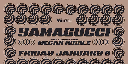 Yamagucci (3 hour set) w Megan Nicole at Walter Where?House