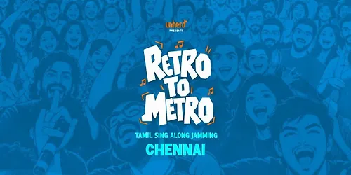 Retro to Metro - Tamil Jamming Chennai