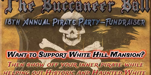 Buccaneer Ball 2025 - Fund Raiser for White Hill Mansion