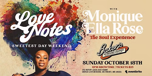 Sweetest Day Weekend: Love Notes w\/ Monique Ella Rose at Baker's