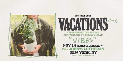 Vacations (Solo) - Celebrating the 10th Anniversary of Vibes - Late Show