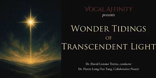 VA  Fall 2025 GLENDALE Concert- Wonder Tidings of Transcendent Light