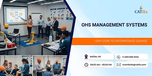 OHS Management Systems: 1 Day Core to Intermediate Course, Halifax