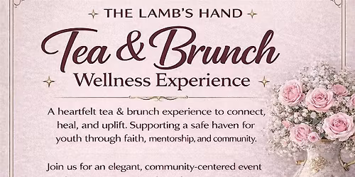 The Lambs Hand Tea & Brunch Wellness Experience