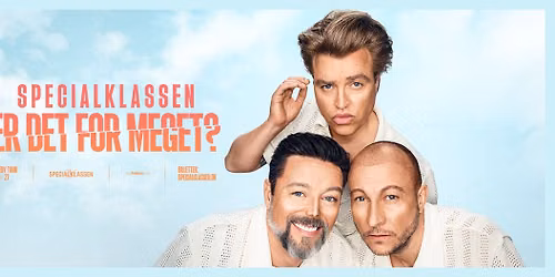 Specialklassen - Er Det For Meget? - Comedy Tour 2026-27 - Aalborg, Skr\u00e5en \/ UDSOLGT