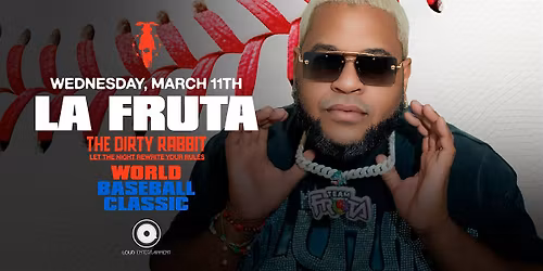LA FRUTA @ The Dirty Rabbit