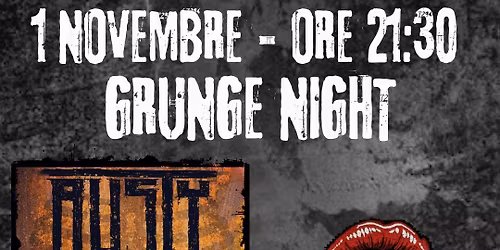 GRUNGE NIGHT: Rusty Cage & Classe 99 @ PINTAFONICA
