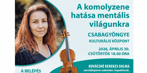 A komolyzene hat\u00e1sa ment\u00e1lis vil\u00e1gunkra