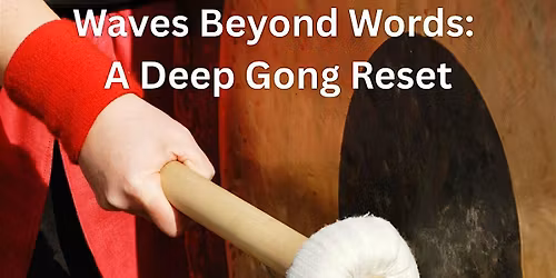 \u2728 Waves Beyond Words: A Deep Gong Reset \u2013 Sound Healing in Tequesta\u2728