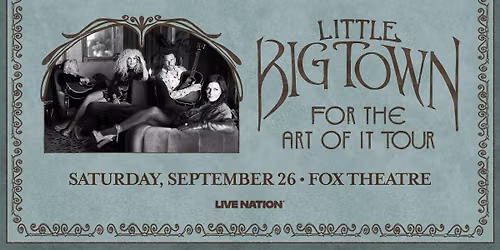 Little Big Town: For The Art Of It Tour