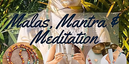 Mala & Mantra Workshop