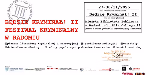 "B\u0119dzie krymina\u0142!" - 2. edycja festiwalu kryminalnego w Radomiu