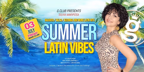 SUMMER LATIN VIBES @ G \/ SILVIA MARIPOSA