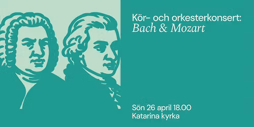 K\u00f6r- och orkesterkonsert: Bach & Mozart