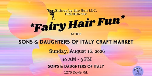 Fairy Hair Fun at the Sons & Daughters of Italy Market
