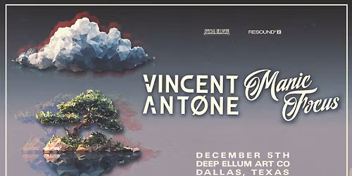 SDP & RESOUND PRESENTS: VINCENT ANTIONE & MANIC FOCUS
