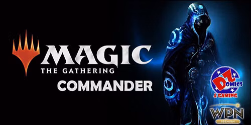 MTG Weekly Commander Monday's!