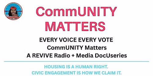 JOIN US: NEW SCREENING CommUNITY Matters Housing DocUseries!