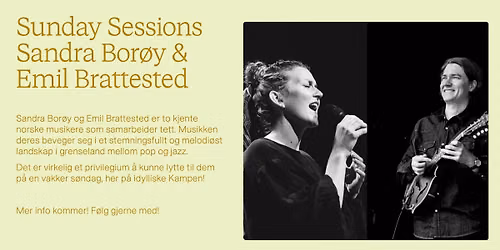 Sunday Sessions: Sandra Bor\u00f8y & Emil Brattested