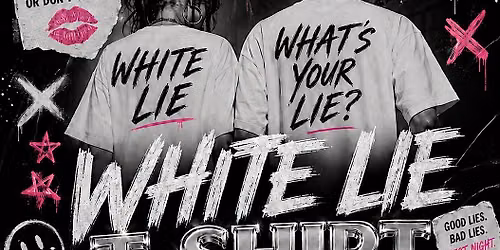 White Lie T-Shirt Party
