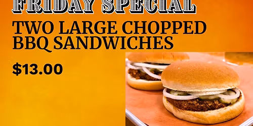 Friday Special: Two Large Chopped BBQ Sandwiches