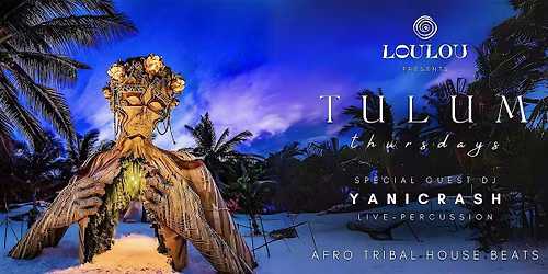 TULUM THURSDAYS