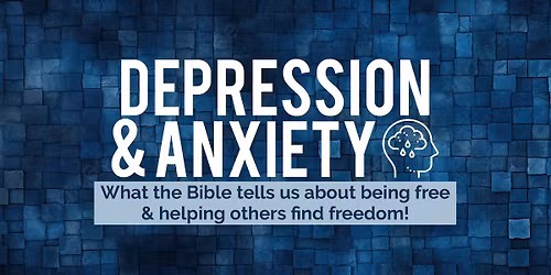 Bible Class - Freedom from Depression & Anxiety