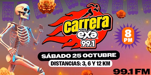 CARRERA EXA 99.1 SAN JUAN DEL R\u00cdO , QUER\u00c9TARO. S\u00e1bado 25 de octubre, 8 pm FACEBOOK Carrera Exa 99.1