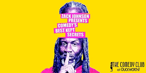 Zack Johnson presents Comedy's Best Kept Secret