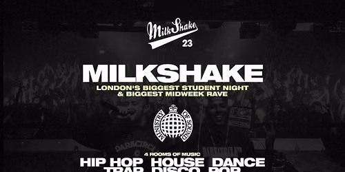 Milkshake, Ministry of Sound | London's Biggest Student Night \ud83d\udd25 June 30th 2026 \ud83c\udf0d 
