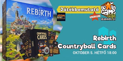 Rebirth \u00e9s Countryball Cards - J\u00e1t\u00e9kbemutat\u00f3 Unikum