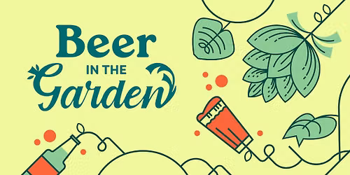 4th Annual Beer in the Garden!