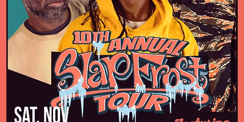 The Slap Frost Tour (Underground Bay Area Hip Hop)