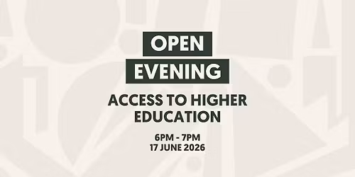 Access to Higher Education Open Evening