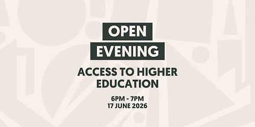 Access to Higher Education Open Evening
