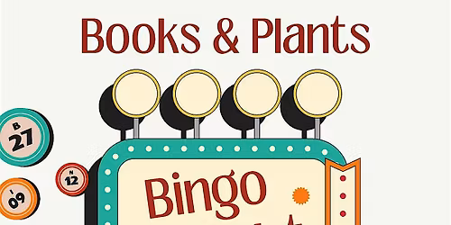 Books & Plant Bingo Night