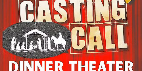Casting Call Dinner Theater