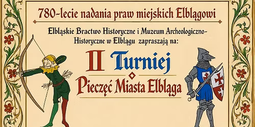 II Turniej o Piecz\u0119\u0107 Miasta Elbl\u0105ga