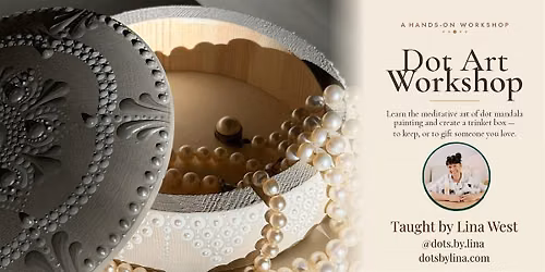 Dot Art - Trinket Box Creation Workshop