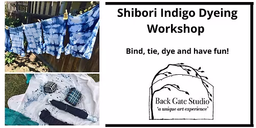Shibori Indigo Dyeing Workshop, for Adults\/Teens14+