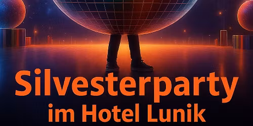 Silvesterparty im Hotel Lunik Eisenh\u00fcttenstadt