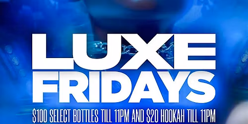 Copy of LUXE FRIDAYS