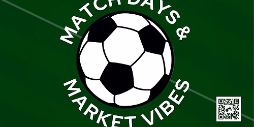 Match Days & Market Vibes