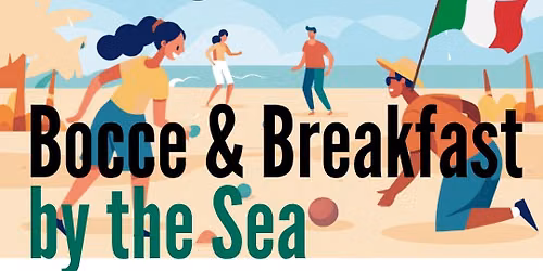 Bocce & Breakfast by the Sea
