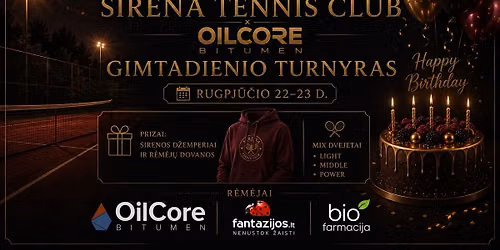Sirena Tennis Club x OilCore | Gimtadienio turnyras