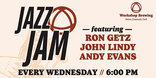 Jazz Jam w\/ Ron Getz \/\/ The Workshop