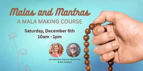 Malas & Mantras: Mala-Making Course