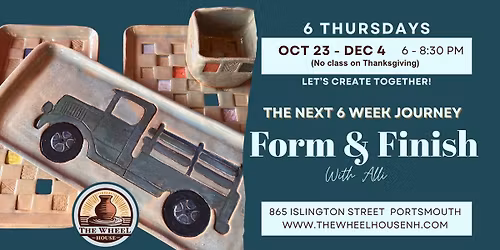 6 Week - Form and Finish Pottery Class