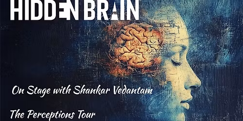 Hidden Brain Live: Shankar Vedantam