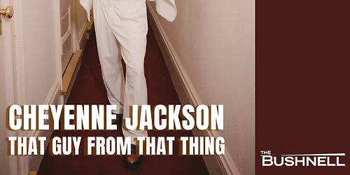 Cheyenne Jackson - That Guy From That Thing at The Carolina